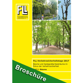 Tagungsband FLL-Verkehrssicherheitstage 2017, Teil 1: Bäume